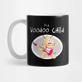 I'm A Voodoo Child Mug